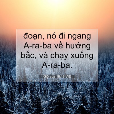 Picture 07 - Giô-sua 18:18 VIE - đoạn, nó đi ngang A-ra-ba về hướng - Bible Verse Picture