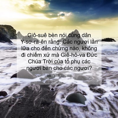 Picture 07 - Giô-sua 18:3 VIE - Giô-suê bèn nói cùng dân Y-sơ-ra-ên - Bible Verse Picture