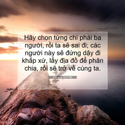 Picture 07 - Giô-sua 18:4 VIE - Hãy chọn từng chi phái ba người, rồi - Bible Verse Picture
