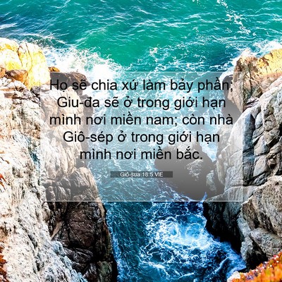Picture 07 - Giô-sua 18:5 VIE - Họ sẽ chia xứ làm bảy phần; Giu-đa - Bible Verse Picture