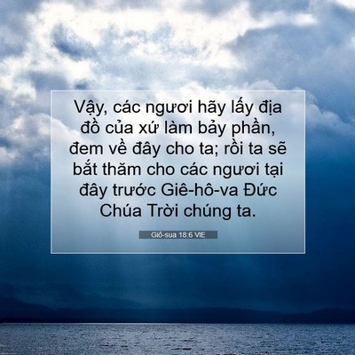 Picture 07 - Giô-sua 18:6 VIE - Vậy, các ngươi hãy lấy địa đồ của - Bible Verse Picture