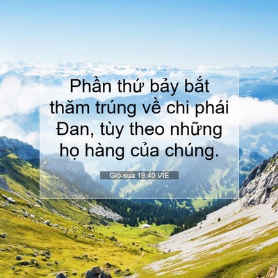 Picture 07 - Giô-sua 19:40 VIE - Phần thứ bảy bắt thăm trúng về chi - Bible Verse Picture