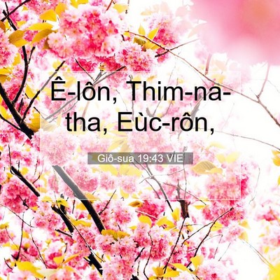 Picture 07 - Giô-sua 19:43 VIE - Ê-lôn, Thim-na-tha, - Bible Verse Picture