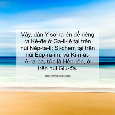 Picture 07 - Giô-sua 20:7 VIE - Vậy, dân Y-sơ-ra-ên để riêng ra Kê-đe - Bible Verse Picture