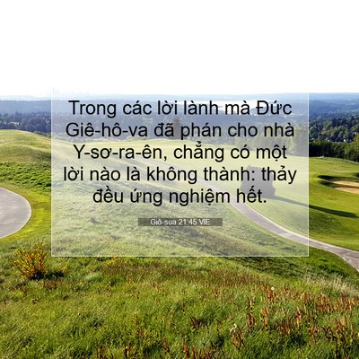 Picture 07 - Giô-sua 21:45 VIE - Trong các lời lành mà Đức Giê-hô-va - Bible Verse Picture