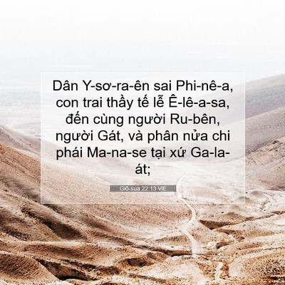 Picture 07 - Giô-sua 22:13 VIE - Dân Y-sơ-ra-ên sai Phi-nê-a, con trai thầy - Bible Verse Picture