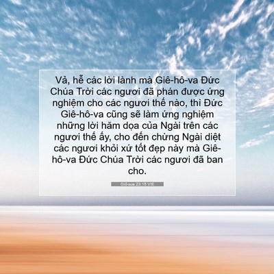Picture 07 - Giô-sua 23:15 VIE - Vả, hễ các lời lành mà Giê-hô-va - Bible Verse Picture