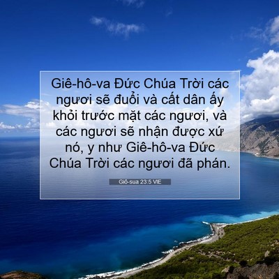 Picture 07 - Giô-sua 23:5 VIE - Giê-hô-va Đức Chúa Trời các ngươi sẽ - Bible Verse Picture
