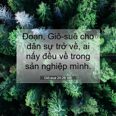 Picture 07 - Giô-sua 24:28 VIE - Đoạn, Giô-suê cho dân sự trở về, ai - Bible Verse Picture