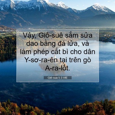 Picture 07 - Giô-sua 5:3 VIE - Vậy, Giô-suê sắm sửa dao bằng đá - Bible Verse Picture