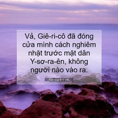 Picture 07 - Giô-sua 6:1 VIE - Vả, Giê-ri-cô đã đóng cửa mình cách - Bible Verse Picture