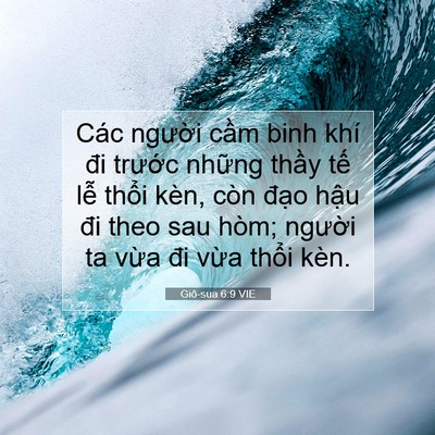 Picture 07 - Giô-sua 6:9 VIE - Các người cầm binh khí đi trước - Bible Verse Picture