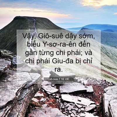 Picture 07 - Giô-sua 7:16 VIE - Vậy, Giô-suê dậy sớm, biểu Y-sơ-ra-ên - Bible Verse Picture
