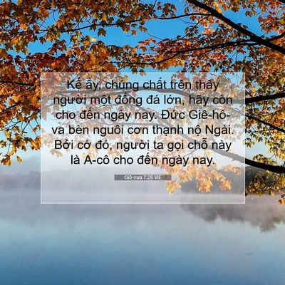 Picture 07 - Giô-sua 7:26 VIE - Kế ấy, chúng chất trên thây người - Bible Verse Picture