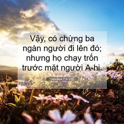Picture 07 - Giô-sua 7:4 VIE - Vậy, có chừng ba ngàn người đi lên - Bible Verse Picture