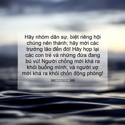 Picture 07 - Giô-ên 2:16 VIE - Hãy nhóm dân sự, biệt riêng hội chúng - Bible Verse Picture