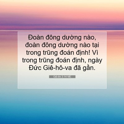 Picture 07 - Giô-ên 3:14 VIE - Đoàn đông dường nào, đoàn đông - Bible Verse Picture