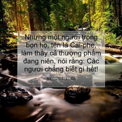 Picture 07 - Giăng 11:49 VIE - Nhưng một người trong bọn họ, tên là - Bible Verse Picture