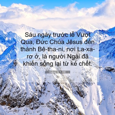 Picture 07 - Giăng 12:1 VIE - Sáu ngày trước lễ Vượt Qua, Đức - Bible Verse Picture