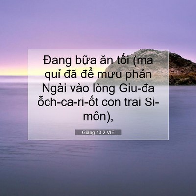 Picture 07 - Giăng 13:2 VIE - Đang bữa ăn tối (ma quỉ đã để mưu - Bible Verse Picture