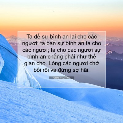 Picture 07 - Giăng 14:27 VIE - Ta để sự bình an lại cho các ngươi; ta - Bible Verse Picture