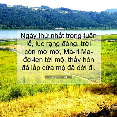 Picture 07 - Giăng 20:1 VIE - Ngày thứ nhất trong tuần lễ, lúc rạng - Bible Verse Picture