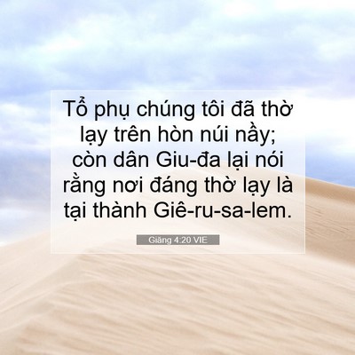 Picture 07 - Giăng 4:20 VIE - Tổ phụ chúng tôi đã thờ lạy trên - Bible Verse Picture
