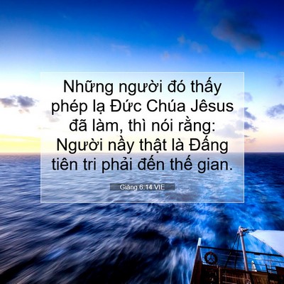 Picture 07 - Giăng 6:14 VIE - Những người đó thấy phép lạ Đức - Bible Verse Picture