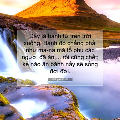 Picture 07 - Giăng 6:58 VIE - Đây là bánh từ trên trời xuống. Bánh - Bible Verse Picture