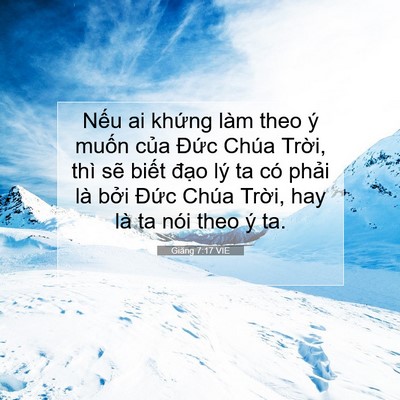 Picture 07 - Giăng 7:17 VIE - Nếu ai khứng làm theo ý muốn của Đức - Bible Verse Picture