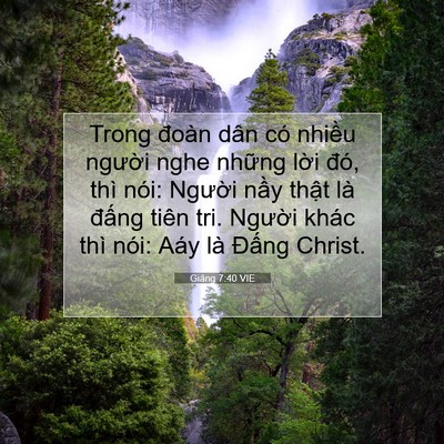 Picture 07 - Giăng 7:40 VIE - Trong đoàn dân có nhiều người nghe - Bible Verse Picture