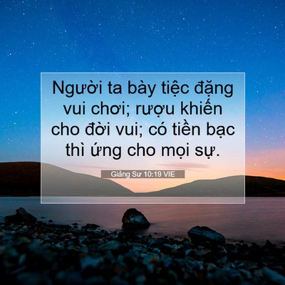 Picture 07 - Giảng Sư 10:19 VIE - Người ta bày tiệc đặng vui chơi; - Bible Verse Picture