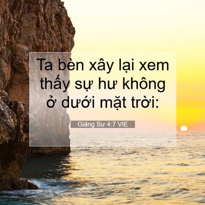 Picture 07 - Giảng Sư 4:7 VIE - Ta bèn xây lại xem thấy sự hư không ở - Bible Verse Picture