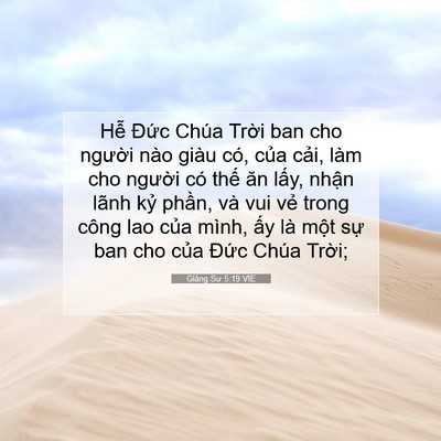 Picture 07 - Giảng Sư 5:19 VIE - Hễ Đức Chúa Trời ban cho người nào - Bible Verse Picture