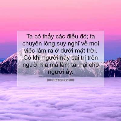 Picture 07 - Giảng Sư 8:9 VIE - Ta có thấy các điều đó; ta chuyên lòng - Bible Verse Picture