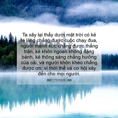Picture 07 - Giảng Sư 9:11 VIE - Ta xây lại thấy dưới mặt trời có - Bible Verse Picture