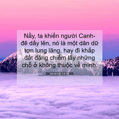 Picture 07 - Ha-ba-cúc 1:6 VIE - Nầy, ta khiến người Canh-đê dấy lên, - Bible Verse Picture