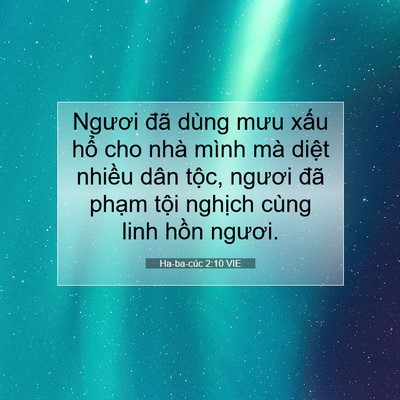 Picture 07 - Ha-ba-cúc 2:10 VIE - Ngươi đã dùng mưu xấu hổ cho nhà mình - Bible Verse Picture