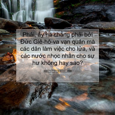 Picture 07 - Ha-ba-cúc 2:13 VIE - Phải, ấy há chẳng phải bởi Đức - Bible Verse Picture