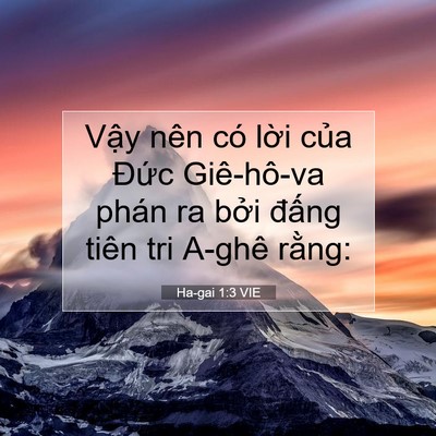 Picture 07 - Ha-gai 1:3 VIE - Vậy nên có lời của Đức Giê-hô-va - Bible Verse Picture