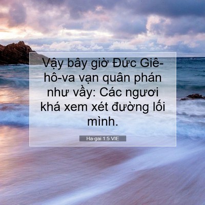 Picture 07 - Ha-gai 1:5 VIE - Vậy bây giờ Đức Giê-hô-va vạn quân - Bible Verse Picture