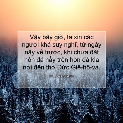 Picture 07 - Ha-gai 2:15 VIE - Vậy bây giờ, ta xin các ngươi khá suy - Bible Verse Picture
