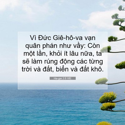 Picture 07 - Ha-gai 2:6 VIE - Vì Đức Giê-hô-va vạn quân phán như - Bible Verse Picture