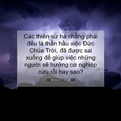 Picture 07 - Hê-bơ-rơ 1:14 VIE - Các thiên sứ há chẳng phải đều là - Bible Verse Picture