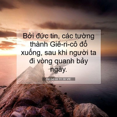 Picture 07 - Hê-bơ-rơ 11:30 VIE - Bởi đức tin, các tường thành - Bible Verse Picture