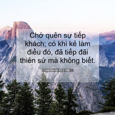 Picture 07 - Hê-bơ-rơ 13:2 VIE - Chớ quên sự tiếp khách; có khi kẻ làm - Bible Verse Picture