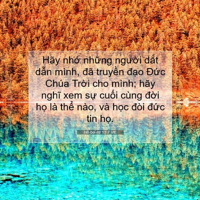 Picture 07 - Hê-bơ-rơ 13:7 VIE - Hãy nhớ những người dắt dẫn mình, - Bible Verse Picture