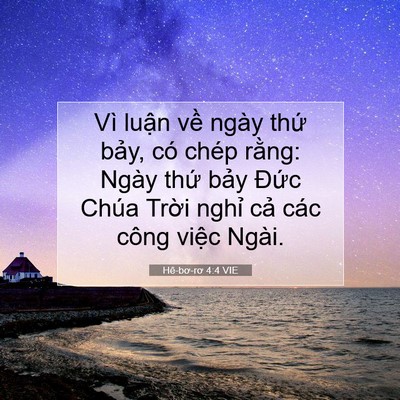 Picture 07 - Hê-bơ-rơ 4:4 VIE - Vì luận về ngày thứ bảy, có chép - Bible Verse Picture