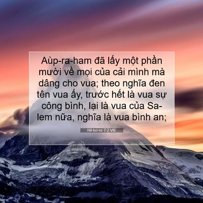 Picture 07 - Hê-bơ-rơ 7:2 VIE - Aùp-ra-ham đã lấy một phần mười về - Bible Verse Picture