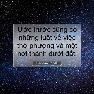 Picture 07 - Hê-bơ-rơ 9:1 VIE - Ước trước cũng có những luật về - Bible Verse Picture